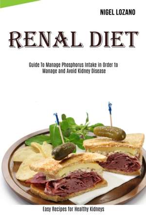 Renal Diet de Nigel Lozano