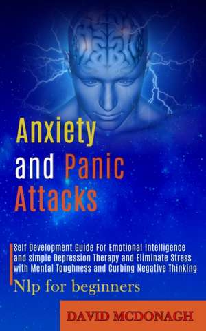 Anxiety and Panic Attacks de David Mcdonagh