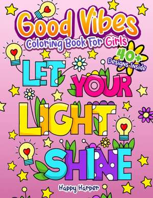 Good Vibes Coloring Book de Harper Hall