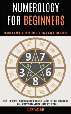 Numerology for Beginners de Dan Bauer