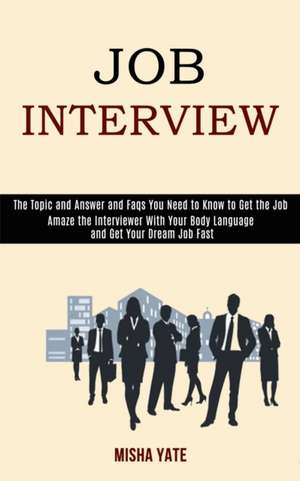 Job Interview de Misha Yate