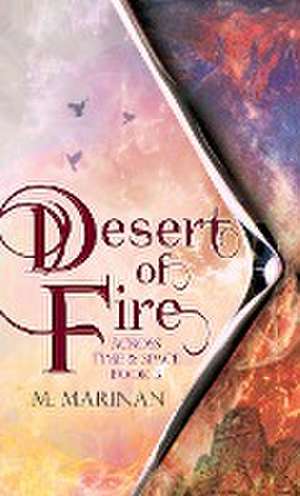 Desert of Fire (hardcover) de M. Marinan