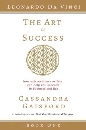 The Art of Success de Cassandra Gaisford