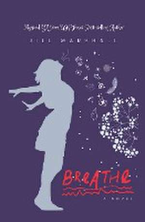 Breathe de Jill Marshall