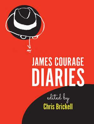 James Courage Diaries de Chris Brickell