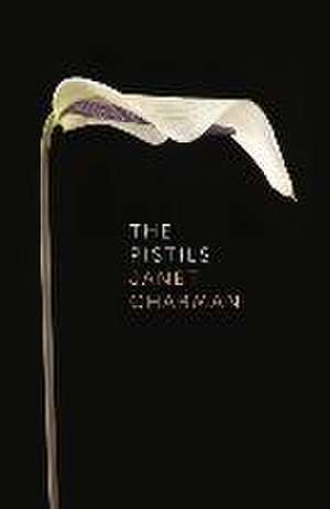 The Pistils de Janet Charman