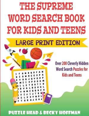 The Supreme Word Search Book for Kids and Teens - Large Print Edition de Puzzle Head