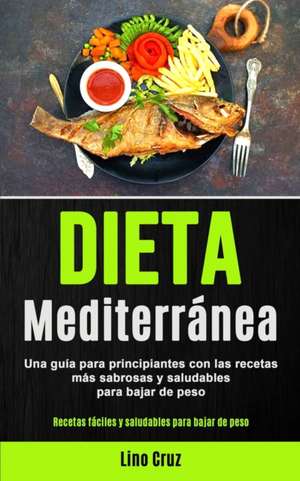 Dieta Mediterránea de Lino Cruz