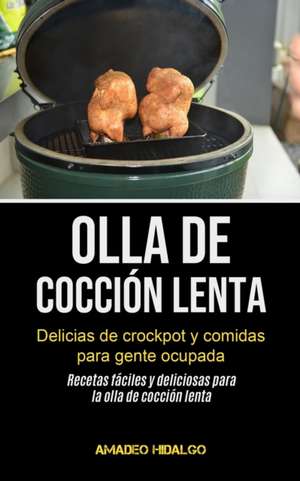 Olla De Cocción Lenta de Amadeo Hidalgo