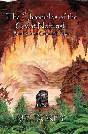 The Chronicles of the Great Neblinski de M E Dorey