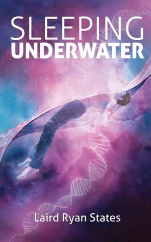 Sleeping Underwater de Laird Ryan States