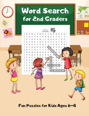 Word Search For 2nd Graders de Wordsmith Publishing