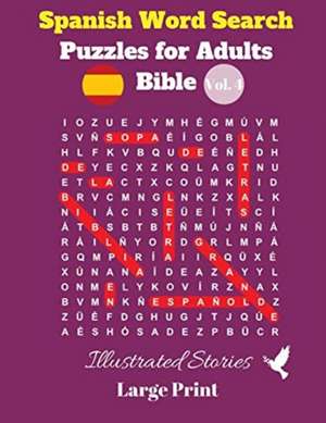 Spanish Word Search Puzzles For Adults: Bible Vol. 4 Illustrated Stories, Large Print de Pupiletras Publicación