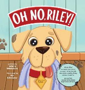 Oh No, Riley! de Valerie Whetstone