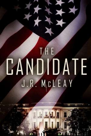 The Candidate de J. R. McLeay