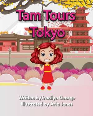 Tam Tours Tokyo de Tracilyn George