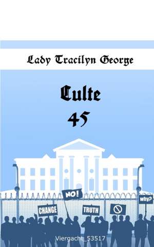 Culte 45 de Lady Tracilyn George