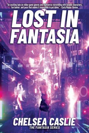 Lost in Fantasia de Chelsea Caslie