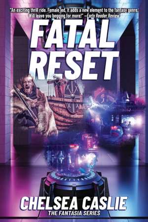 Fatal Reset de Chelsea Caslie