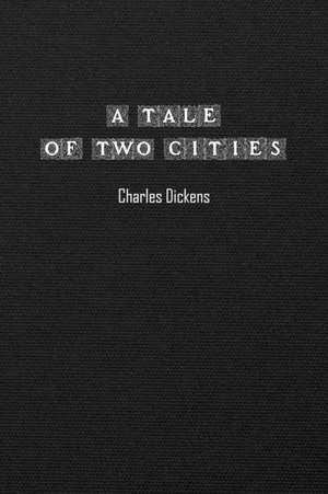 A Tale of Two Cities de Charles Dickens