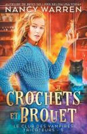 Crochets et Brouet: Un Polar Paranormal de Nancy Warren