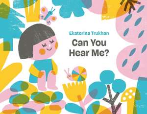 Can You Hear Me? de Ekaterina Trukhan