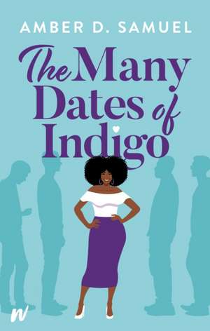 The Many Dates of Indigo de Amber Samuel