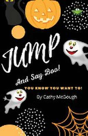 JUMP AND SAY BOO! de Cathy McGough