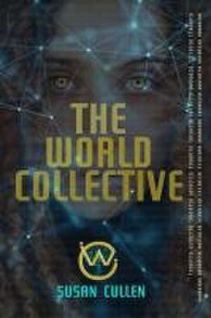 The World Collective de Susan Cullen