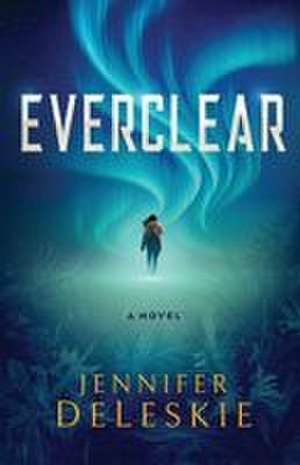 Everclear de Jennifer Deleskie