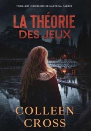 La théorie des jeux de Colleen Cross