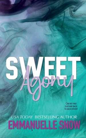 Snow, E: Sweet Agony