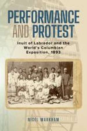 Performance and Protest de Nigel Markham