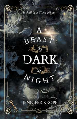 A Beast as Dark as Night de Jennifer Kropf