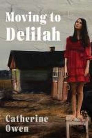 Moving to Delilah de Catherine Owen