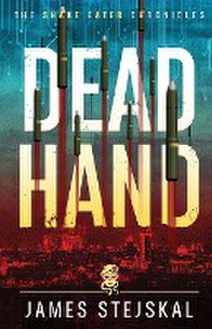 Dead Hand de James Stejskal