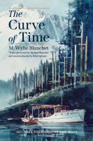 The Curve of Time de M Wylie Blanchet