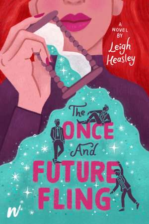 The Once and Future Fling de Leigh Heasley