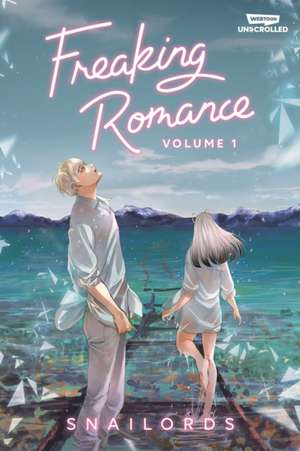 Freaking Romance Volume One de Snailords