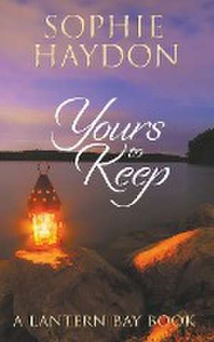 Yours to Keep de Sophie Haydon