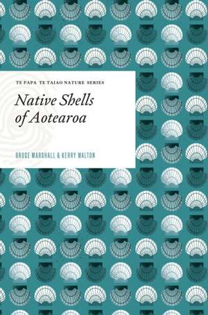 Native Shells of Aotearoa de Kerry Walton