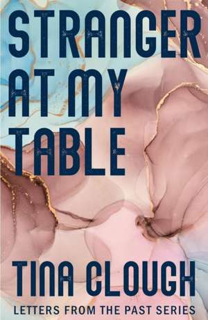 Stranger at my Table de Tina Clough