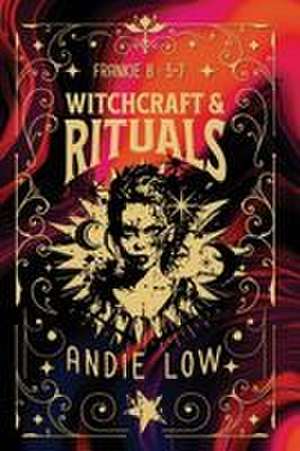 Witchcraft & Rituals de Andie Low