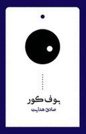 The Blind Owl de Sadeq Hedayat