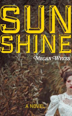 Sunshine de Megan Wykes