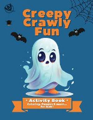 Creepy Crawly Fun de Jennifer Cross