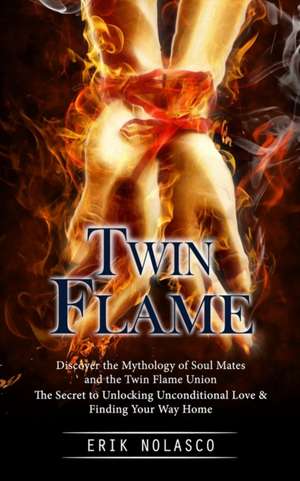 Twin Flame de Erik Nolasco