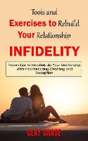 Infidelity de Clay Chase