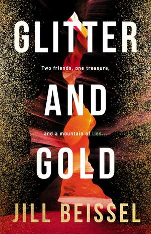 Glitter and Gold de Jill Beissel