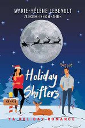 Holiday Shifters de Marie-Hélène Lebeault